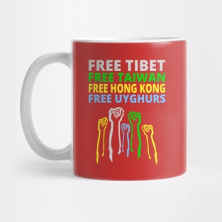 FREE TIBET FREE TAIWAN FREE HONG KONG FREE UYGHURS PROTEST Mug